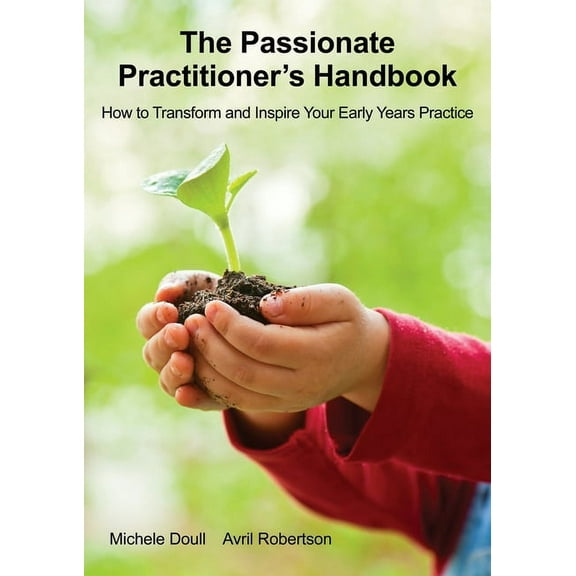 The Passionate Practitioner's Handbook, (Paperback)