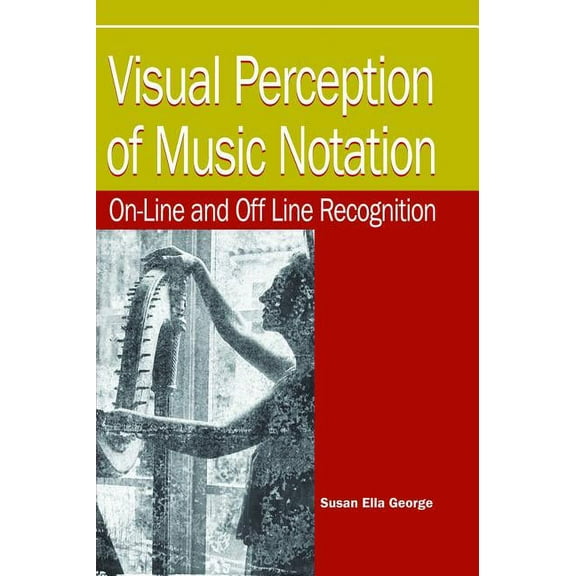 Visual Perception of Music Notation: On-Line and Off Line Recognition, (Hardcover)