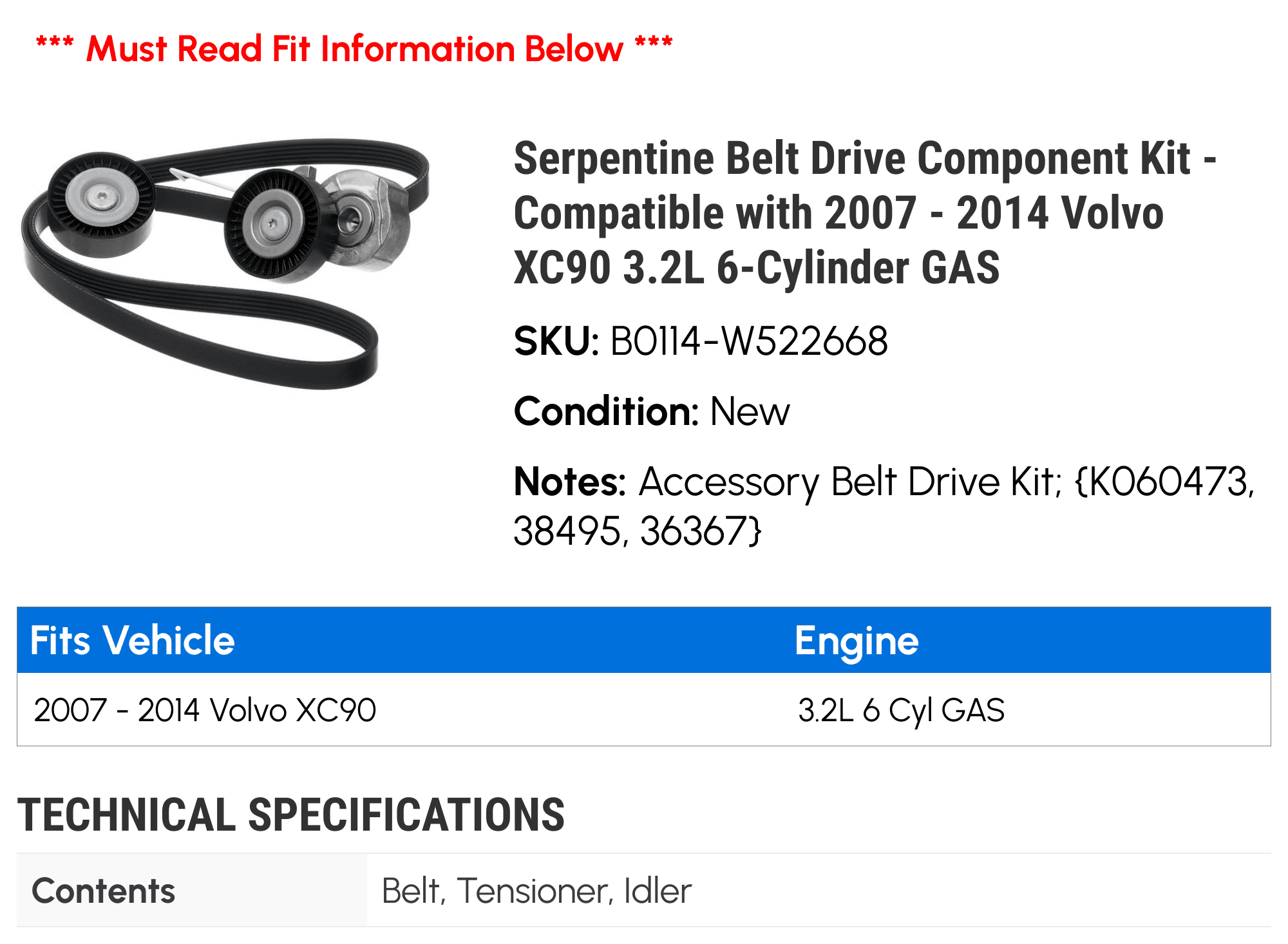 Serpentine Belt Drive Component Kit - Compatible with 2007 - 2014 Volvo XC90 3.2L 6-Cylinder GAS 2008 2009 2010 2011 2012 2013