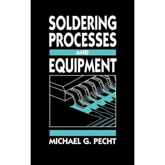 Soldering Processes and Equipment, (Hardcover)