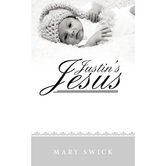Justin's Jesus, (Paperback)
