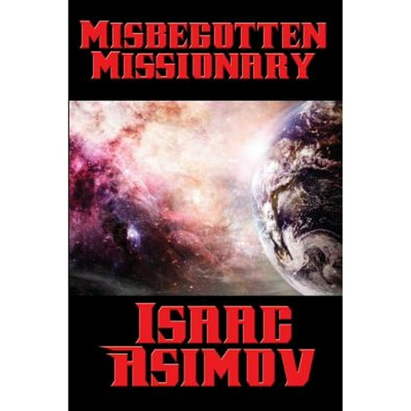 Misbegotten Missionary (Paperback)