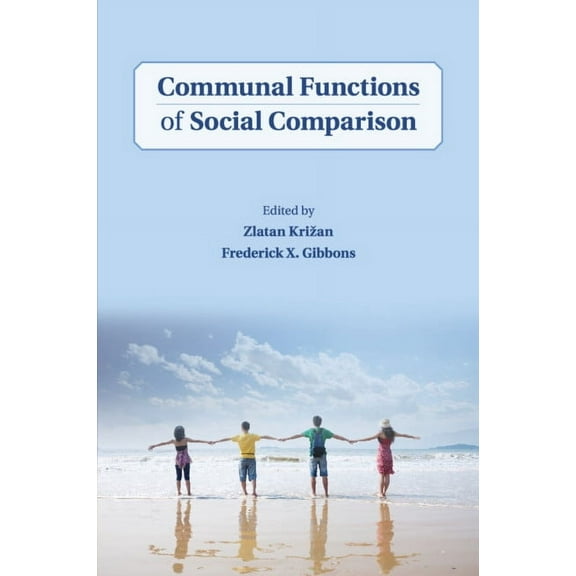 Communal Functions of Social Comparison, (Paperback)