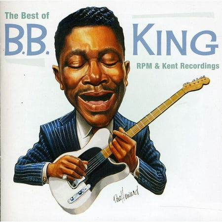 The Best Of B.B. King Rpm and Kent Recordings (The Best Of Bb King Mca)