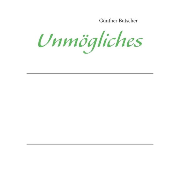 Unmögliches, (Paperback)