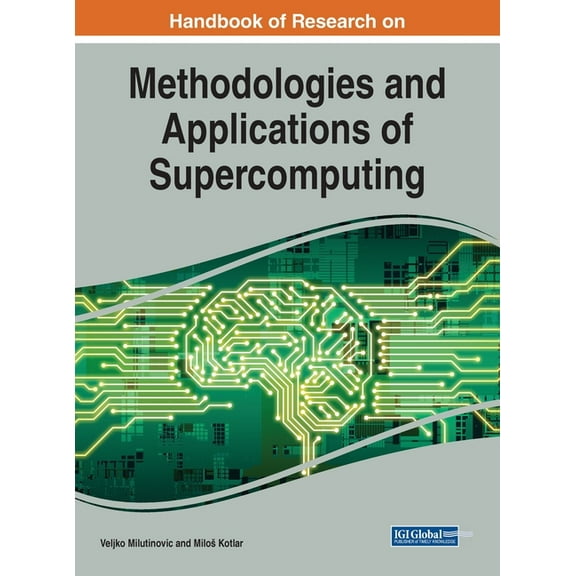 Handbook of Research on Methodologies and Applications of Supercomputing, (Hardcover)