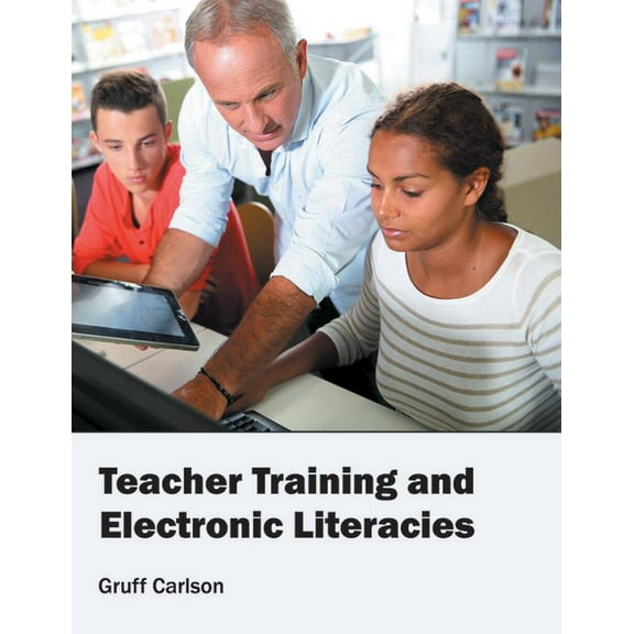 Teacher Training and Electronic Literacies (Hardcover)