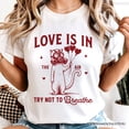 thumbnail image 2 of Love Is In The Air Try Not To Breathe Cat T-Shirt, Funny Anti-Valentine Tee, 2 of 5