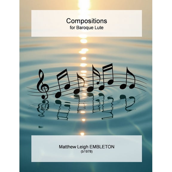 Compositions for Baroque Lute, (Paperback)
