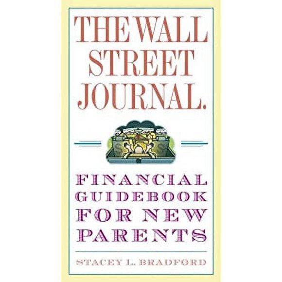 Pre-Owned The Wall Street Journal. Financial Guidebook for New Parents 9780307407078