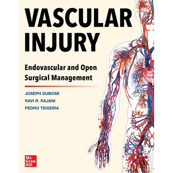 Vascular Injury: Endovascular and Open Surgical Management, (Hardcover)