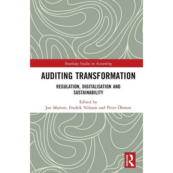 Routledge Studies in Accounting Auditing Transformation: Regulation, Digitalisation and Sustainability, (Hardcover)