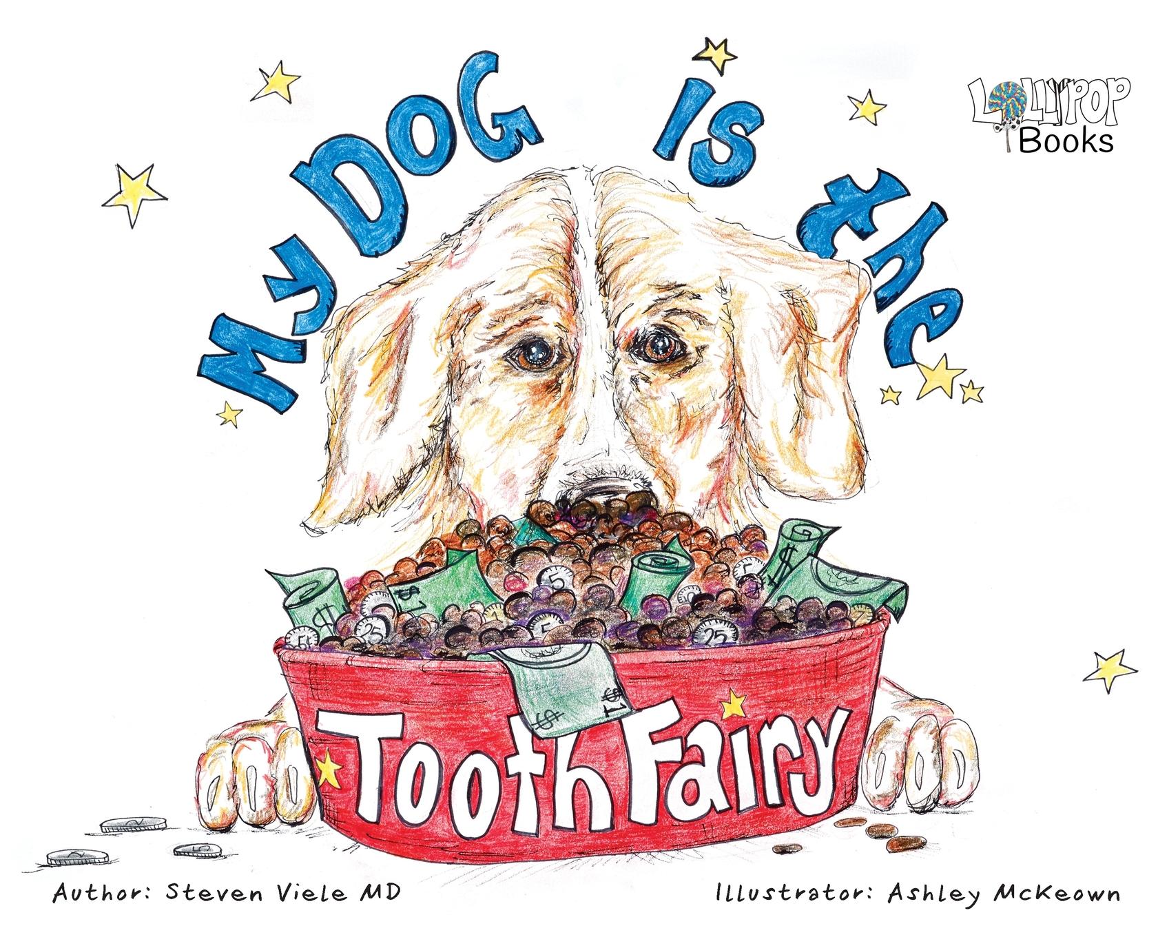 My Dog Is the Tooth Fairy