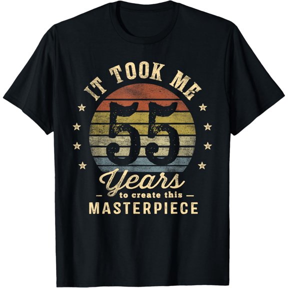 t-shirt It Took Me 55 Years To Create This Masterpiece 55th Birthday T-ShirtMen and women can wear, black T-shirts, gifts. Age: M,L,XL 2XL, 3XL, 4XL