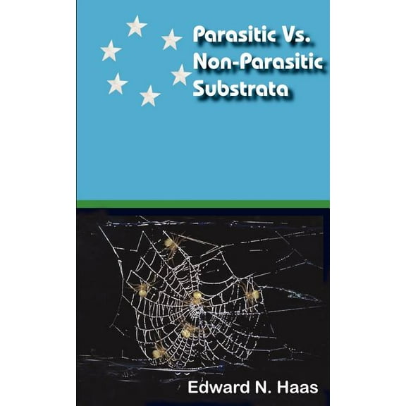 Parasitic Vs. Non-Parasitic Substrata (Paperback)