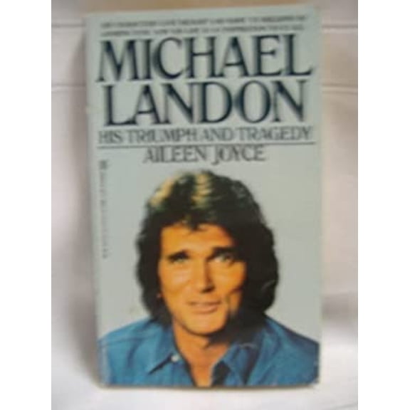 Pre-Owned Michael Landon : The Triumph and the Tragedy (Mass Market Paperback) 9780821736517