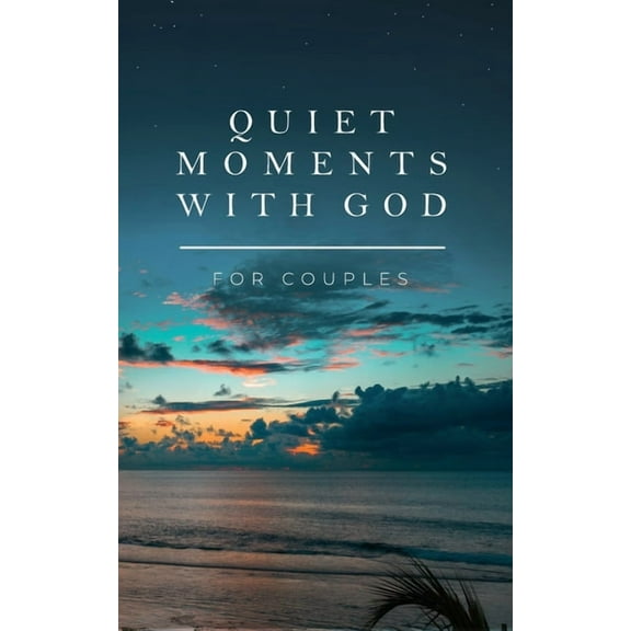 Quiet Moments with God Quiet Moments with God for Couples, (Paperback)