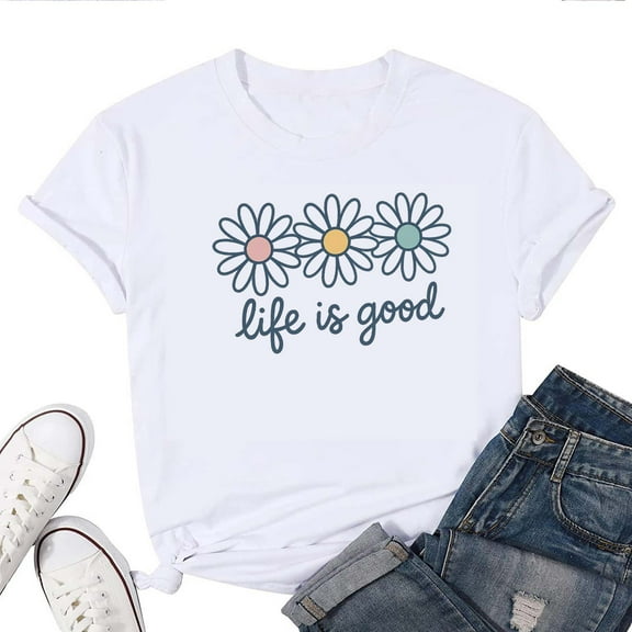 Life is Good Flower T-Shirt for Women – Positive Floral Graphic Tee, Cute Happy Life Inspirational Boho Casual Top