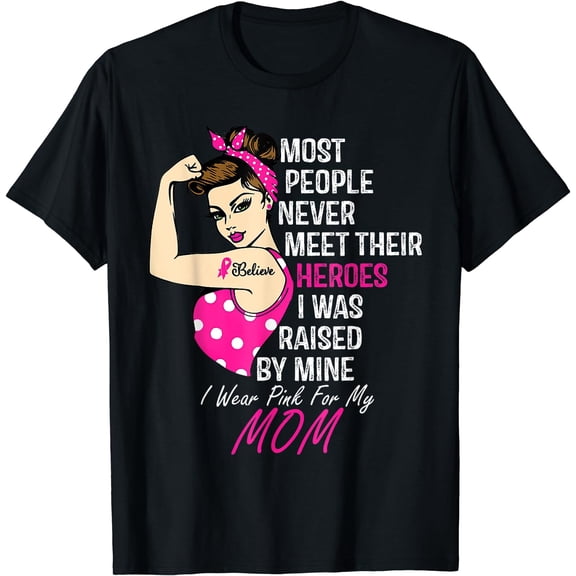 I Wear Pink For My Mom Cancer Awareness Support Mom T-Shirt