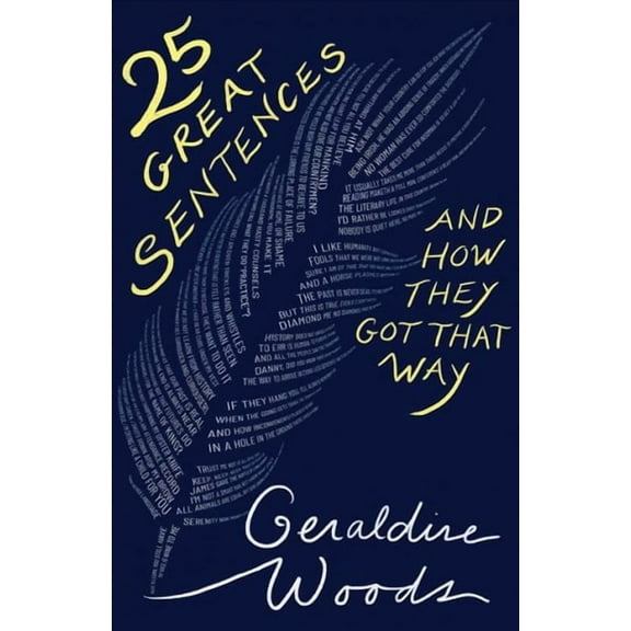 25 Great Sentences and How They Got That Way (Hardcover)
