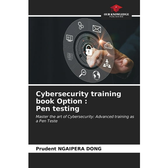 Cybersecurity training book Option: Pen testing, (Paperback)