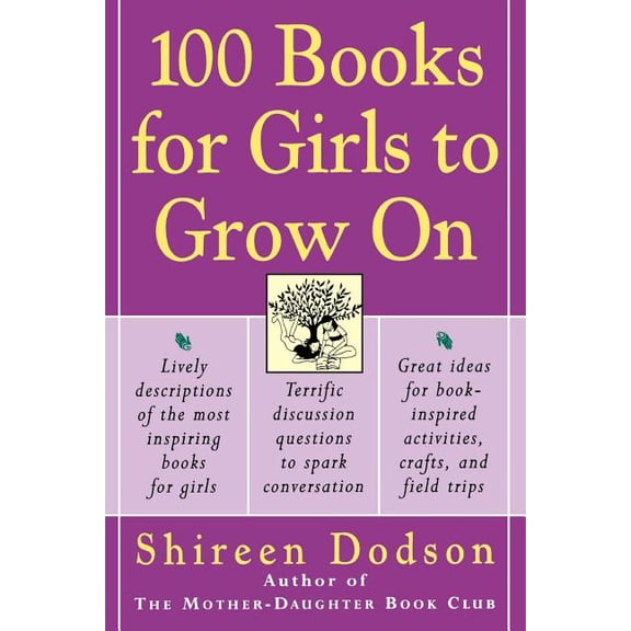 100 Books for Girls to Grow on, (Paperback)
