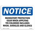 thumbnail image 1 of SignMission OS-NS-A-1824-L-14143 18 x 24 in. OSHA Notice Sign - Mandatory Protection Gear When Applying, 1 of 1