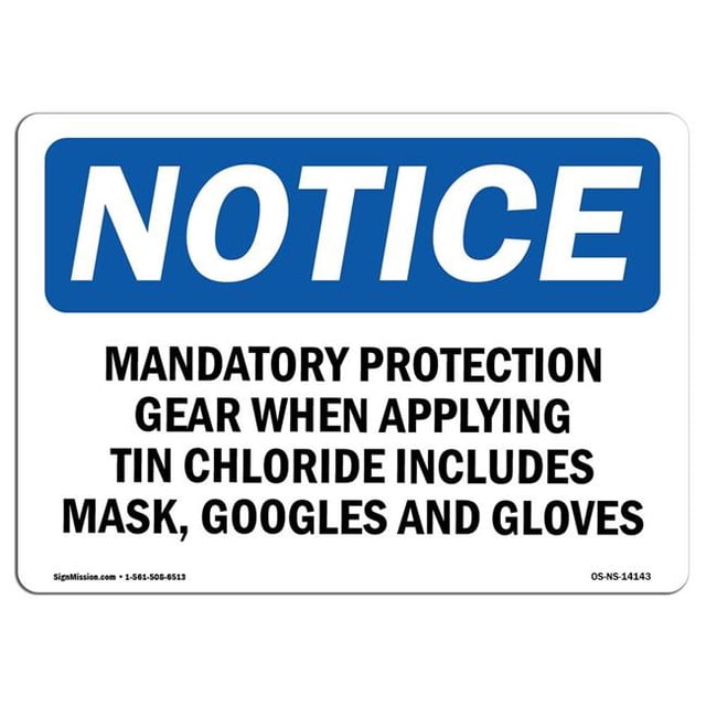 SignMission OS-NS-A-1824-L-14143 18 x 24 in. OSHA Notice Sign - Mandatory Protection Gear When Applying