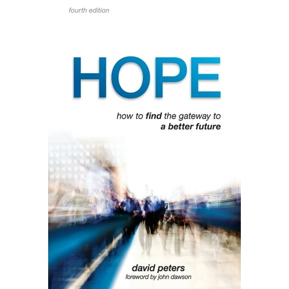Hope: How to find the gateway to a better future, (Paperback)