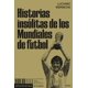 thumbnail image 1 of Historias insólitas de los Mundiales de fútbol, de Wernicke, 1 of 2
