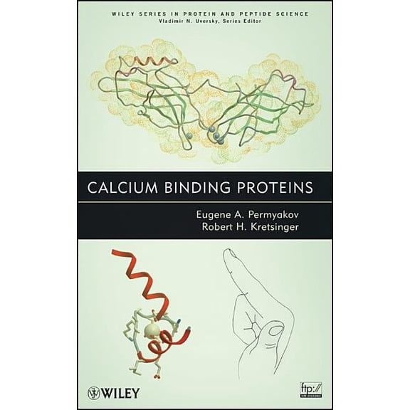 Wiley Protein and Peptide Science Calcium Binding Proteins, (Hardcover)