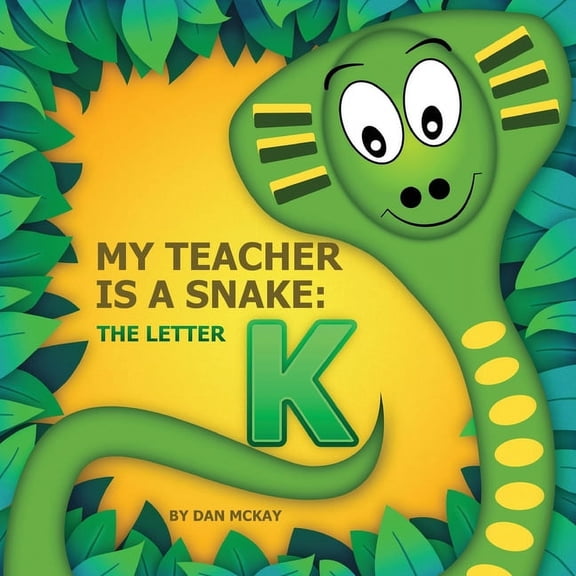 My Teacher is a Snake The Letter K, (Paperback)