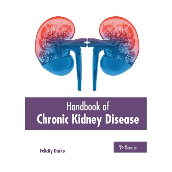 Handbook of Chronic Kidney Disease, (Hardcover)