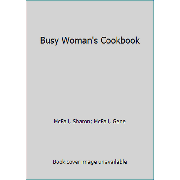 Pre-Owned Busy Woman's Cookbook Paperback