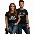 thumbnail image 3 of Funny Soulmate Matching T-shirt – I Don’t Know Him Funny Graphic Tee for Couples, Valentine Gift, 3 of 5