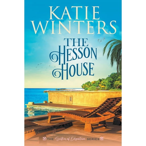 Sisters of Edgartown The Hesson House, Book 6, (Paperback)