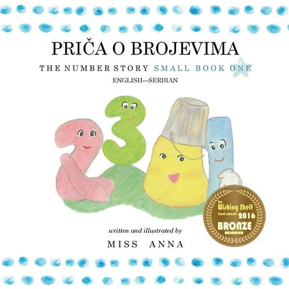 The Number Story 1 PRIČA O BROJEVIMA: Small Book One English-Serbian, (Paperback)