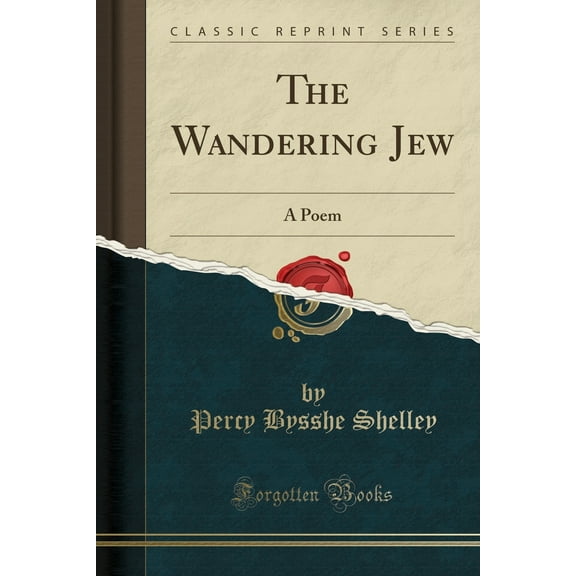 The Wandering Jew : A Poem (Classic Reprint)