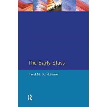 Pre-Owned The Early Slavs: Eastern Europe from the Initial Settlement to the Kievan Rus (Hardcover)