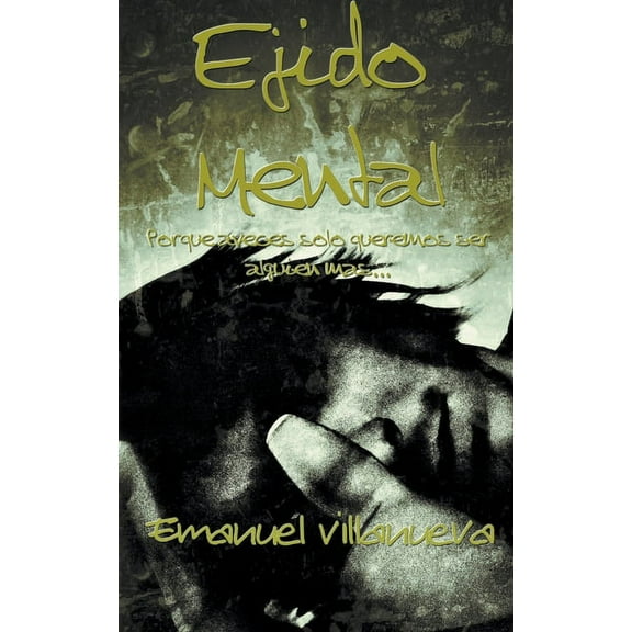 Ejido Mental, (Paperback)