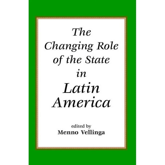 The Changing Role Of The State In Latin America, (Paperback)