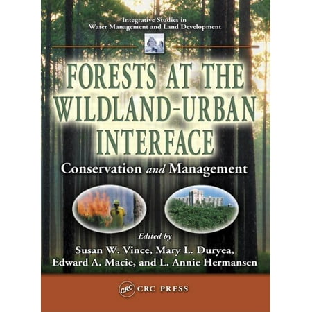 UPC: 9781566706025 | Integrative Studies in Water Management & Land Development: Forests at the Wildland-Urban Interface: Conservation and Management (Hardcover)