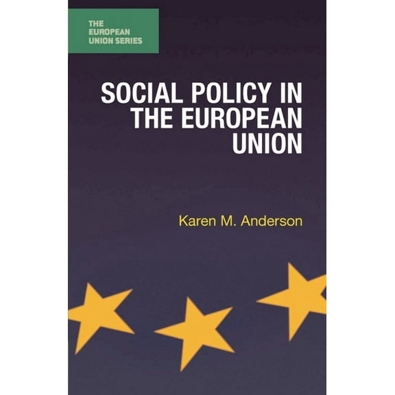 European Union Social Policy in the European Union, Book 103, (Paperback)