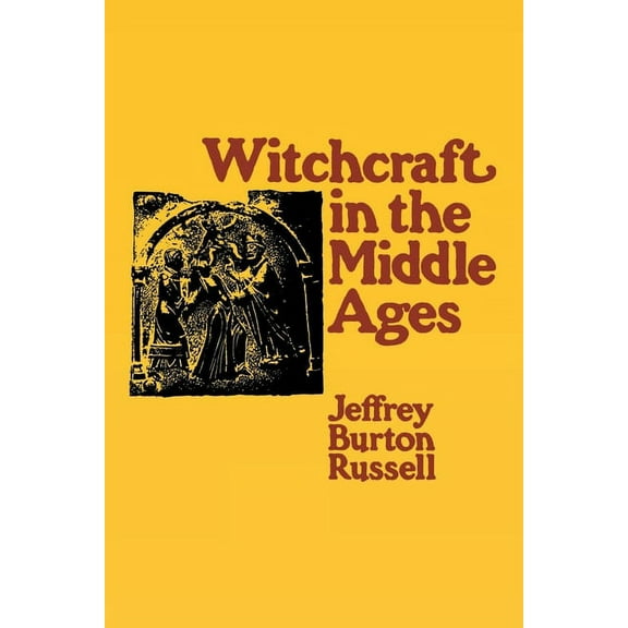 Witchcraft in the Middle Ages: Narrative as a Socially Symbolic ACT, (Paperback)