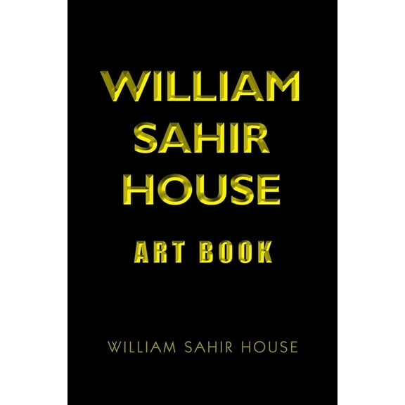 William Sahir House Art Book, (Paperback)