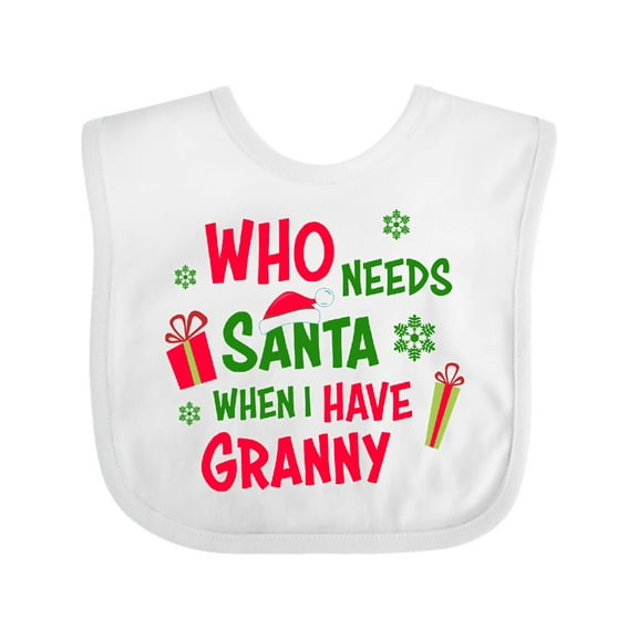 Inktastic Who Needs Santa when I Have Granny Boys or Girls Baby Bib