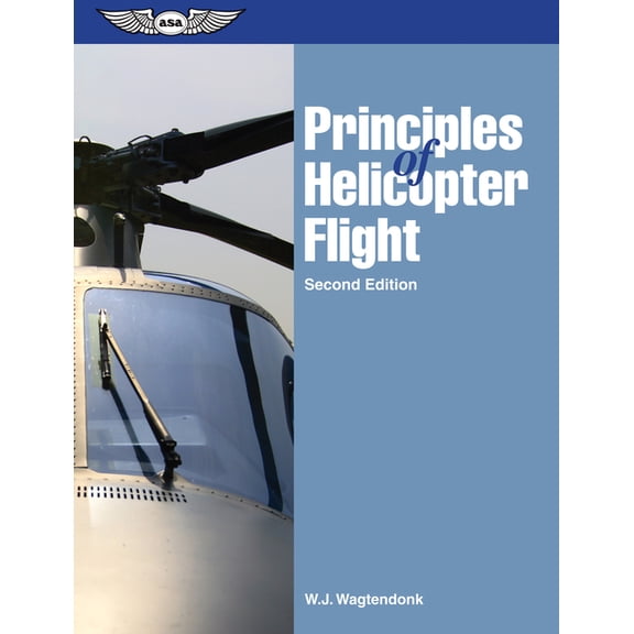 Principles of Helicopter Flight, (Paperback)