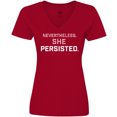 thumbnail image 3 of Inktastic Nevertheless, She Persisted Women's V-Neck T-Shirt, 3 of 5