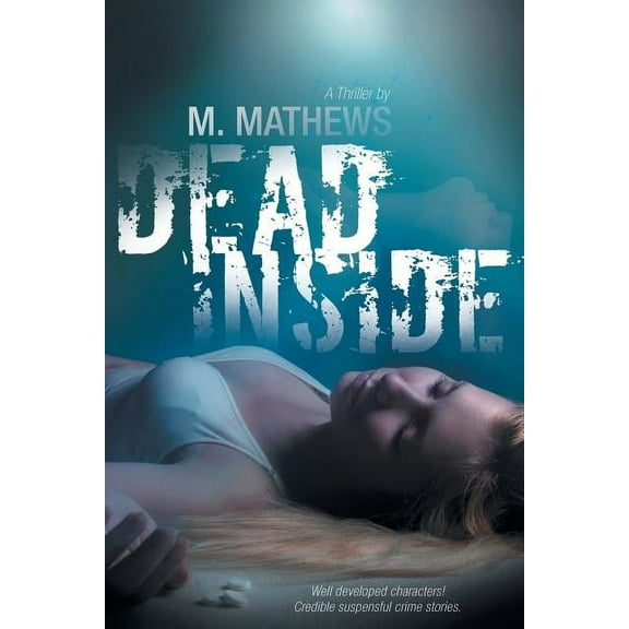Dead Inside  Paperback  1480852139 9781480852136 M. Mathews