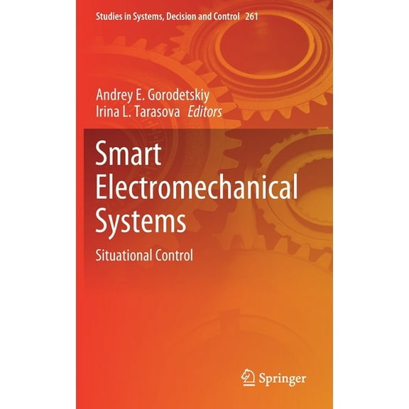 Studies in Systems, Decision and Control Smart Electromechanical Systems: Situational Control, Book 261, (Hardcover)
